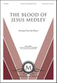 The Blood of Jesus Medley SATB choral sheet music cover